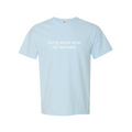 Sorry About What My Face Said T-Shirt